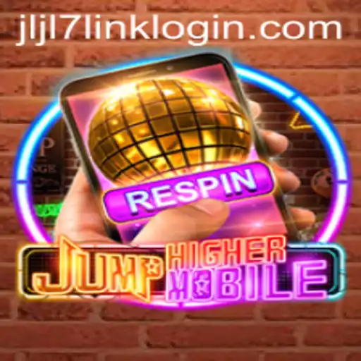 Explore JumpHighermobile: The Ultimate Mobile Game Experience with JLJL7 Link Login